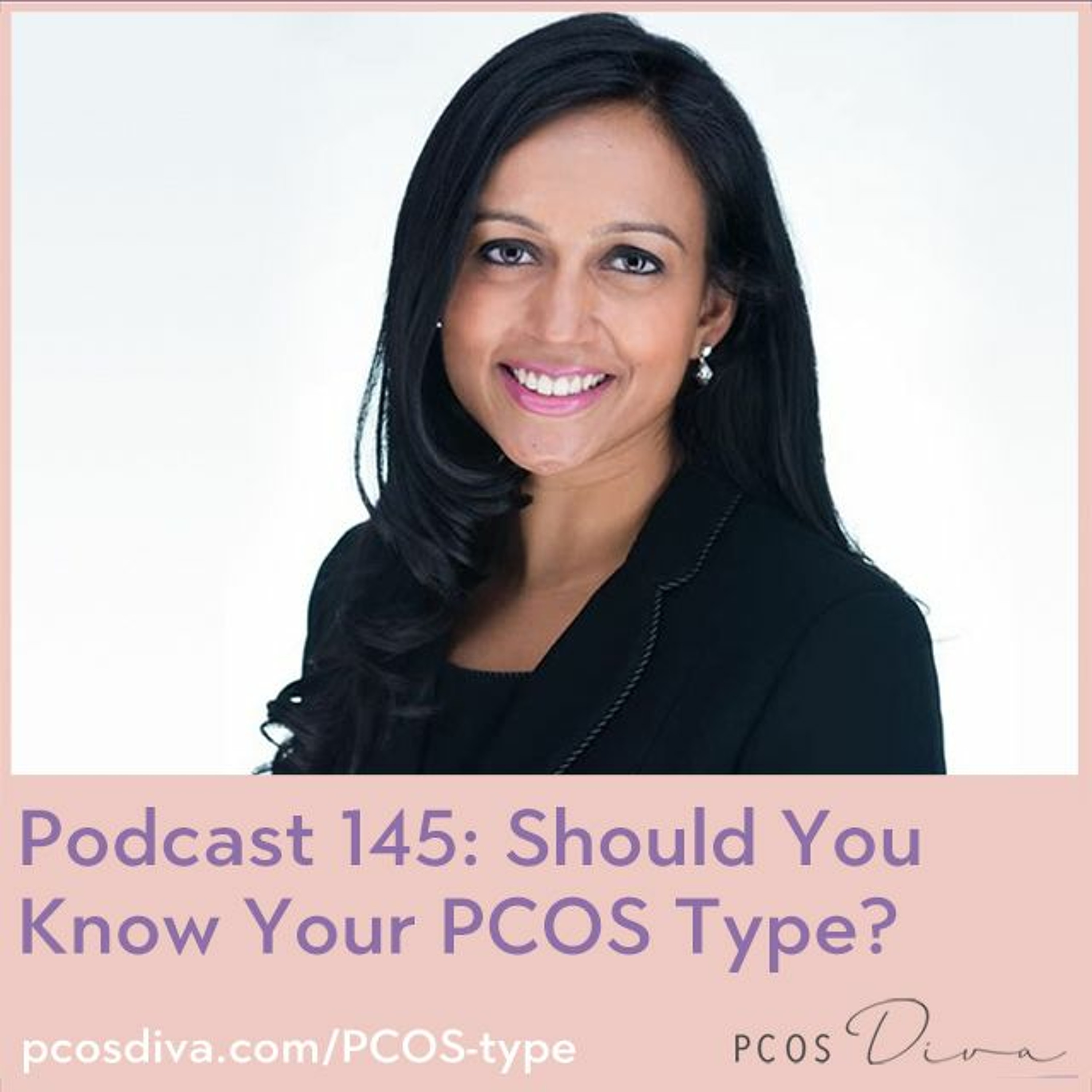cover of episode 145- Should You Know Your PCOS Type?