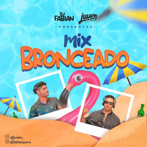 Mix Bronceado 2024 - DJ Fabian Ft DJ Juven