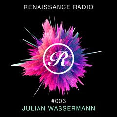Renaissance Radio #003 - Julian Wassermann Sneak Peak