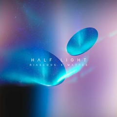 Half Light (Riascode & Mattee Nostalgic Interpretation)