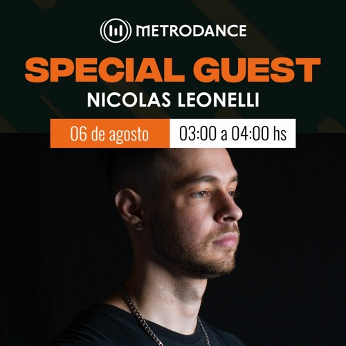 Special Guest Metrodance @ Nicolas Leonelli
