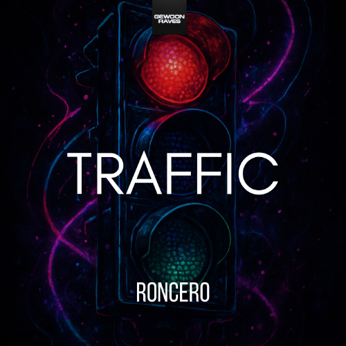 [FREE DL] Traffic (Hard Techno Edit) - Roncero x Gewoonraves