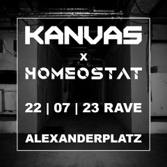 KANVAS x HOMEOSTAT Alexanderplatz RAVE