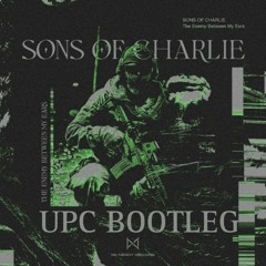 Sons Of Charlie - The Enemy Between My Ears (UPC BOOTLEG)
