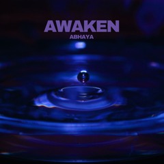 ABHAYA - Awaken