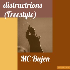 Distractions (Freestyle )