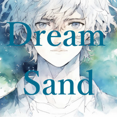 A Dream of Sand