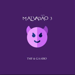 Xamã - Malvadão 3 (TMF & GAABIO Remix) [Extended]