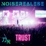 Trust - Noiserealese