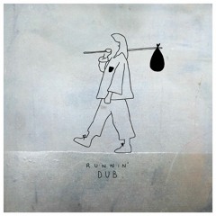 Runnin' (Dub Version)