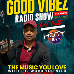 7pm April 8th 2025 - Good Vibez Radio - Hott 107.5 Bermuda