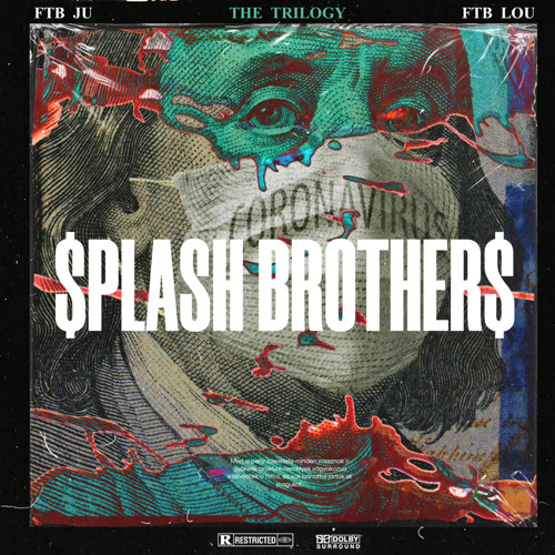Ftb Rapper Brother Stream FTB Lou x FTB Ju - Splash Brothers II by FTB Lou | Listen online ...
