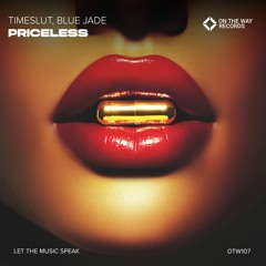 timeslut, Blue Jade - Priceless