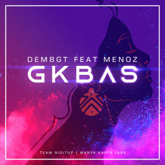 📀 GKBAS (August 2022) ♦️
