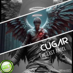 [GNRfree005] CUGAR - The Last Angel (Original Mix)