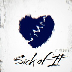 SiDy - Sick Of It (ft. 209Apollo) (Prod. By Kjungs)