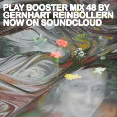 PLAY Booster Mix 48 by Gernhart Reinböllern