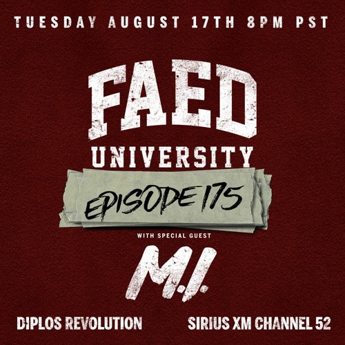 FAED University Episode 175 feat. M.I.