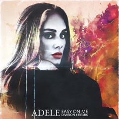 Adele - Easy On Me (Division 4 Radio Edit)