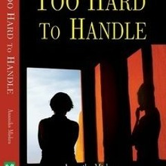 Too Hard To Handle by Anamika Mishra