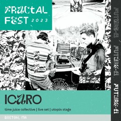 Ep. 24 - Fractalfest 2023 FutureFi Minimix - Icaro