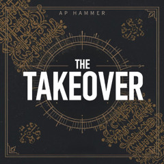 The Takeover
