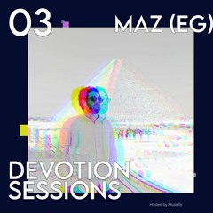 Devotion Sessions Episode 3 - Maz (EG)