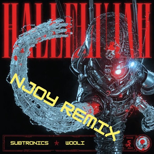 Subtronics & Wooli - Hallelujah (NJOY Remix)