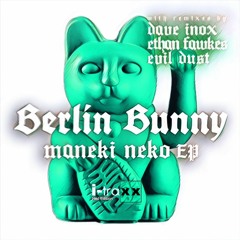 Berlin Bunny - Maneki Neko (Ethan Fawkes Remix) [ITR027 | Premiere]