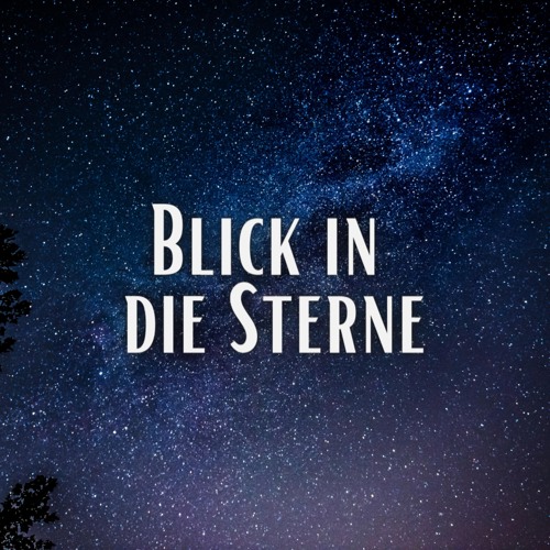Blick in die Sterne (Pastiche/Remix/Mashup)