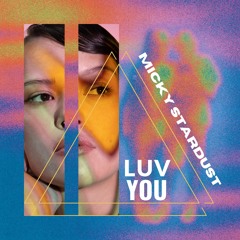 LUV YOU (Out Today!!! All platforms)