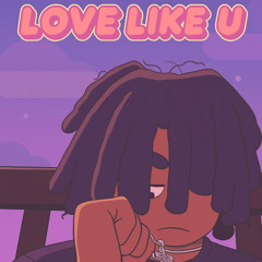 LOVE LIKE U (prod. nerfjayy)