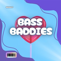 Bass Baddies - August 2025 Releases