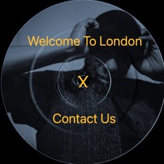 Welcome To London X Contact Us (A Real Gram Flip)