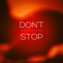 Don’t Stop