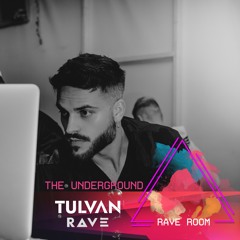 The Underground | RAVE Room | TULVAN