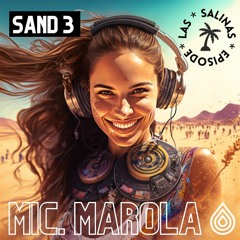 Sand 3 - Las Salinas Episode