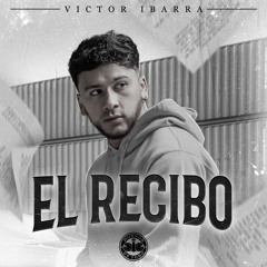 Victor Ibarra - El Recibo Corridos Nuevos Huevos De Toro
