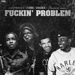 Asap Rocky - Fucking Problems ft Drake, 2Chainz, Kendrick Lamar (Prod.Zarb)