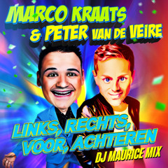 Links, Rechts, Voor, Achteren (DJ Maurice Mix)