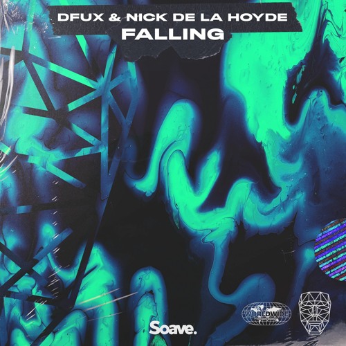 DFUX & Nick De La Hoyde - Falling