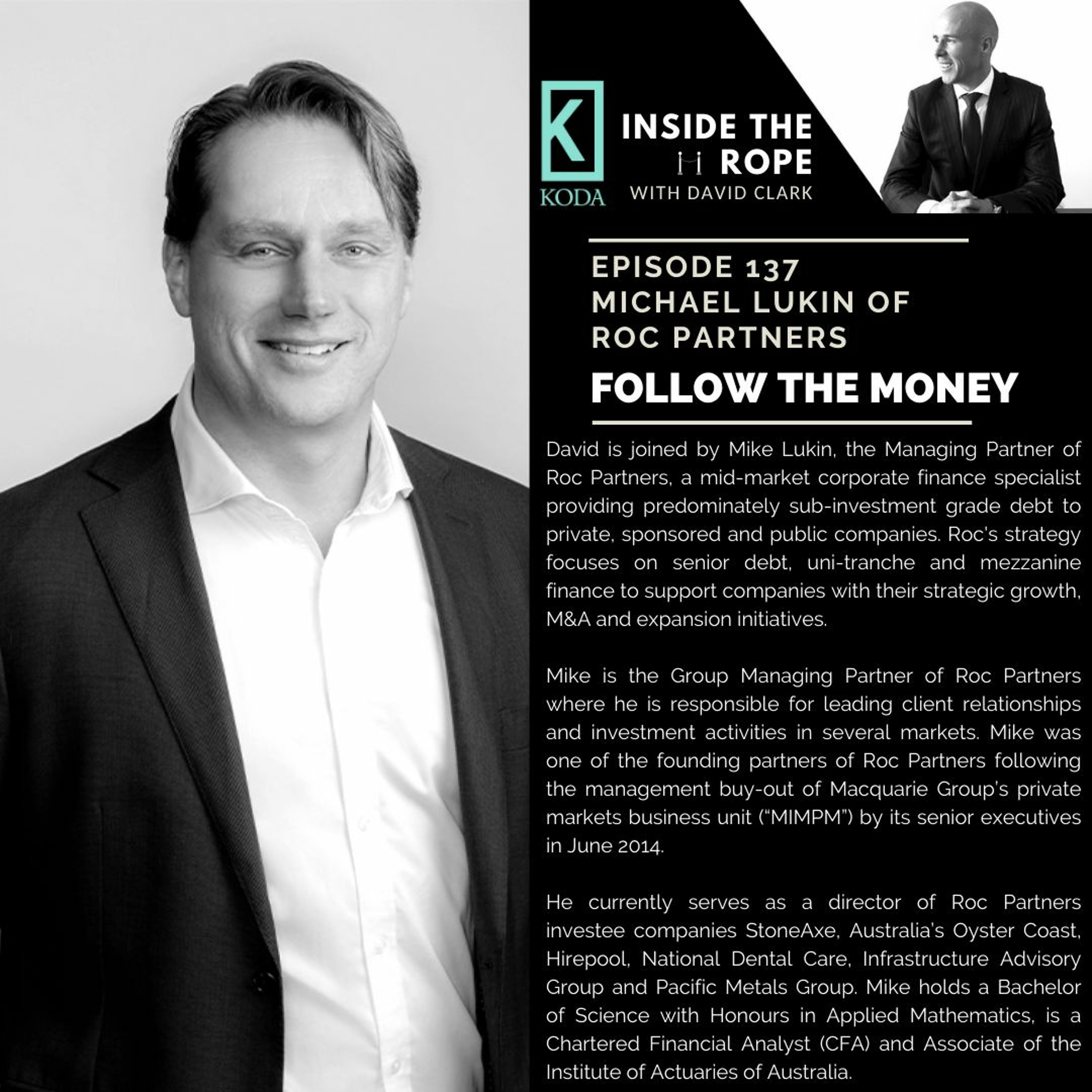 Ep 137: Michael Lukin - Follow the money