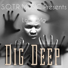 Lotta Mg_Dig Deep(Original Mix)