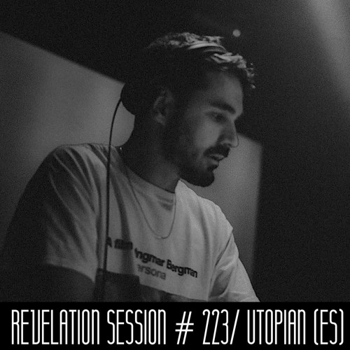 Revelation Session # 223/ Utopian (ES)