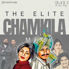 The Elite Chamkila Mix