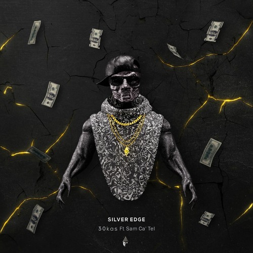 Silver Edge (ft . Sam Ca' Tel)