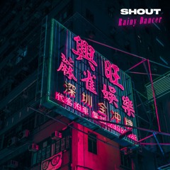 Rainy Dancer - Shout (ANCY004)