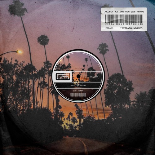 Juloboy - Just One Night (SVET Remix) /// OUT NOW!