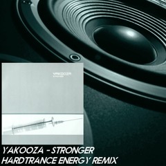 Yakooza - Stronger (Hardtrance Energy Remix) FREE DOWNLOAD
