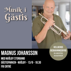 Musik i Gästis med Mjölby Storband och Magnus Johansson